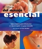 LIBRO DEL MASAJE ESENCIAL, EL | 9788484451389 | BENTLEY, EILEAN | Llibreria Aqualata | Comprar libros en catalán y castellano online | Comprar libros Igualada