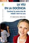 VEU EN LA DOCENCIA, LA | 9788478274826 | CORTAZAR, M. ISABEL | Llibreria Aqualata | Comprar libros en catalán y castellano online | Comprar libros Igualada