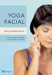YOGA FACIAL | 9788478719594 | MORILLO, ISABEL | Llibreria Aqualata | Comprar libros en catalán y castellano online | Comprar libros Igualada