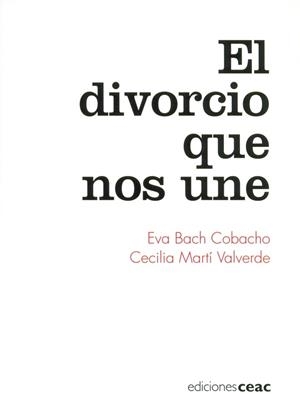 DIVORCIO QUE NOS UNE, EL | 9788432918674 | BACH COBACHO, EVA | Llibreria Aqualata | Comprar llibres en català i castellà online | Comprar llibres Igualada