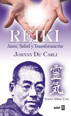 REIKI AMOR SALUD Y TRANSFORMACIO | 9788441419520 | DE CARLI, J. | Llibreria Aqualata | Comprar libros en catalán y castellano online | Comprar libros Igualada