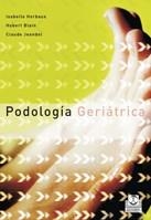 PODOLOGIA GERIATRICA | 9788480199773 | HERBAUX, ISABELLE/BLAIN, HUBERT/JEANDEL, CLAUDE | Llibreria Aqualata | Comprar llibres en català i castellà online | Comprar llibres Igualada