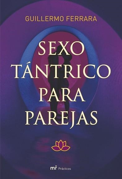 SEXO TANTRICO PARA PAREJAS (PRACTICOS) | 9788427034204 | FRRRERA, GUILLERMO | Llibreria Aqualata | Comprar libros en catalán y castellano online | Comprar libros Igualada