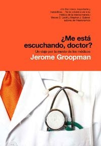 ME ESTA ESCUCHANDO, DOCTOR? | 9788498671117 | GROOPMAN, JEROME | Llibreria Aqualata | Comprar llibres en català i castellà online | Comprar llibres Igualada