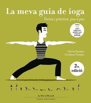 MEVA GUIA DEL IOGA, LA (LA VEU D'HELIOS 2) | 9788483304488 | ROSALES, GLORIA / VRANJES, GORDANA | Llibreria Aqualata | Comprar llibres en català i castellà online | Comprar llibres Igualada