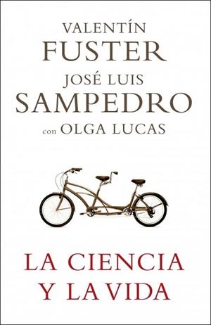 CIENCIA Y LA VIDA, LA | 9788401336768 | SAMPEDRO, JOSE LUIS / FUSTER, VALENTI / LUCAS, OLG | Llibreria Aqualata | Comprar libros en catalán y castellano online | Comprar libros Igualada
