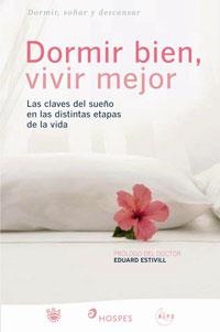 DORMIR BIEN, VIVIR MEJOR | 9788498670318 | ESTIVILL, EDUARD | Llibreria Aqualata | Comprar libros en catalán y castellano online | Comprar libros Igualada