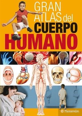 GRAN ATLAS DEL CUERPO HUMANO | 9788434229648 | AA.VV. | Llibreria Aqualata | Comprar libros en catalán y castellano online | Comprar libros Igualada