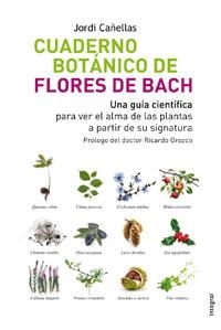 CUADERNO BOTANICO DE LAS FLORES DE BACH | 9788498672077 | CAÑELLAS, JORDI | Llibreria Aqualata | Comprar libros en catalán y castellano online | Comprar libros Igualada