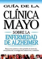 ENFERMEDADES DE ALZEHEIMER (GUIA CLINICA MAYO) | 9789706555854 | CLINICA MAYO | Llibreria Aqualata | Comprar libros en catalán y castellano online | Comprar libros Igualada