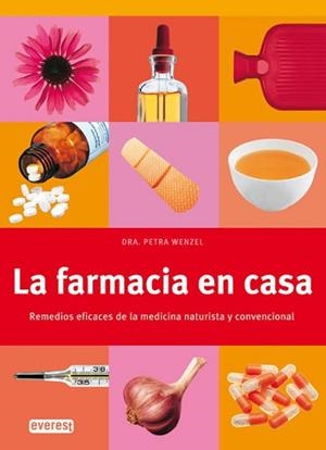 FARMACIA EN CASA, LA. REMEDIOS EFICACES DE LA MEDICINA NATUR | 9788444120010 | WENZEL, PETRA | Llibreria Aqualata | Comprar llibres en català i castellà online | Comprar llibres Igualada