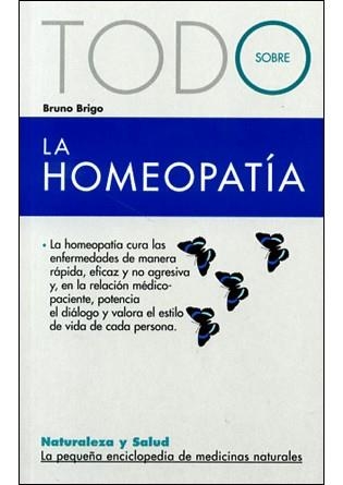 TODO SOBRE LA HOMEOPATIA | 9788496707559 | BRIGO, BRUNO | Llibreria Aqualata | Comprar libros en catalán y castellano online | Comprar libros Igualada