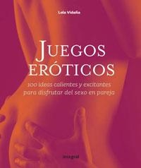 JUEGOS EROTICOS | 9788498675696 | VIDAÑA, LOLA | Llibreria Aqualata | Comprar libros en catalán y castellano online | Comprar libros Igualada