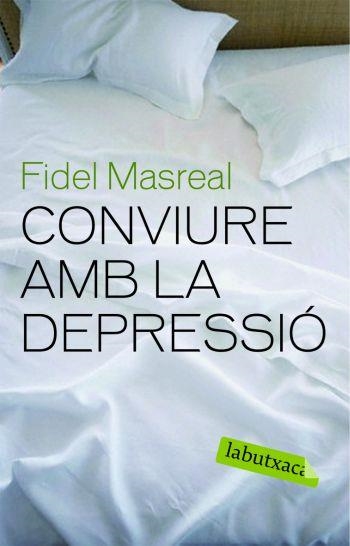 CONVIURE AMB LA DEPRESSIO (LABUTXACA) | 9788492549610 | MASREAL, FIDEL | Llibreria Aqualata | Comprar libros en catalán y castellano online | Comprar libros Igualada