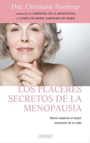 PLACERES SECRETOS DE LA MENOPAUSIA, LOS | 9788479537203 | NORTHRUP, DRA. CHRISTIANE | Llibreria Aqualata | Comprar llibres en català i castellà online | Comprar llibres Igualada