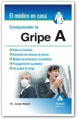 COMPRENDER LA GRIPE A | 9788497353595 | VAQUE, DR. JOSEP | Llibreria Aqualata | Comprar llibres en català i castellà online | Comprar llibres Igualada