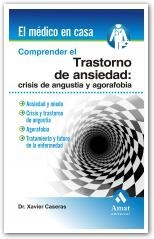 TRANSTORNO DE ANSIEDAD: CRISIS DE ANGUSTIA Y AGORAFOBIA, COM | 9788497353465 | CASERAS, XAVIER | Llibreria Aqualata | Comprar llibres en català i castellà online | Comprar llibres Igualada