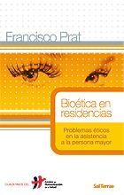BIOETICA EN RESIDENCIAS. PROBLEMAS ETICOS EN LA ASISTENCIA | 9788429317695 | PRAT, FRANCISCO | Llibreria Aqualata | Comprar libros en catalán y castellano online | Comprar libros Igualada
