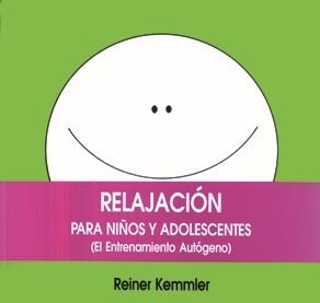 RELAJACION PARA NIÑOS Y ADOLESCENTES (ENTRENAMIENTO AUTOGENO | 9788471749659 | KEMMLER, REINER | Llibreria Aqualata | Comprar libros en catalán y castellano online | Comprar libros Igualada