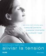 ALIVIAR LA TENSION (SENCILLO Y NATURAL) | 9788480768689 | SELBY, ANNA | Llibreria Aqualata | Comprar libros en catalán y castellano online | Comprar libros Igualada