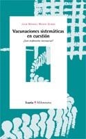 VACUNACIONES SISTEMATICAS EN CUESTION : ¿SON REALMENTE NECES | 9788474267167 | MARIN OLMOS, JUAN MANUEL | Llibreria Aqualata | Comprar libros en catalán y castellano online | Comprar libros Igualada