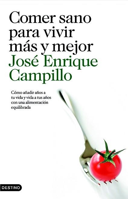 COMER SANO PARA VIVIR MAS Y MEJOR | 9788423342556 | CAMPILLO, JOSE ENRIQUE | Llibreria Aqualata | Comprar libros en catalán y castellano online | Comprar libros Igualada