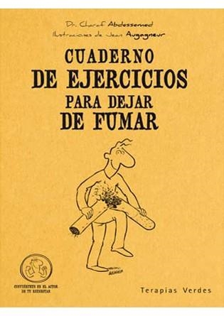 CUADERNO DE EJERCICIOS PARA DEJAR DE FUMAR | 9788492716456 | ABDESSEMED, CHARAF / AUGAGNEUR, JEAN | Llibreria Aqualata | Comprar llibres en català i castellà online | Comprar llibres Igualada