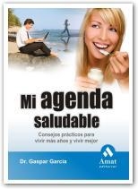 MI AGENDA SALUDABLE. CONSEJOS PRACTICOS PARA VIVIR MAS AÑOS | 9788497353663 | GARCIA, GASPAR | Llibreria Aqualata | Comprar llibres en català i castellà online | Comprar llibres Igualada