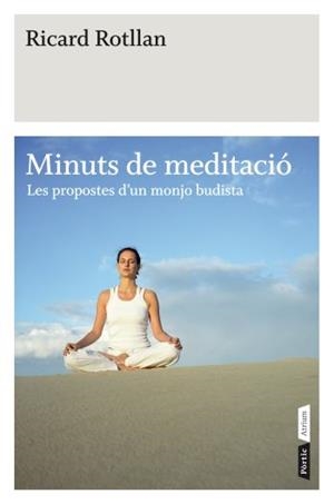MINUTS DE MEDITACIO (ATRIUM 6) | 9788498091519 | ROTLLAN, RICARDO | Llibreria Aqualata | Comprar llibres en català i castellà online | Comprar llibres Igualada