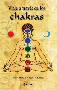 VIAJE A TRAVES DE LOS CHAKRAS | 9788441421813 | RATAN, RAVI / RATAN, MINOO | Llibreria Aqualata | Comprar libros en catalán y castellano online | Comprar libros Igualada