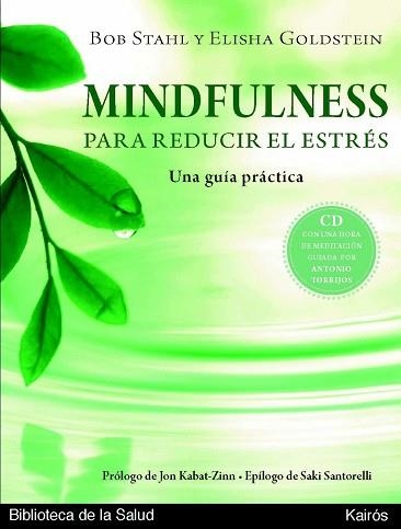 MINDFULNESS PARA REDUCIR EL ESTRES | 9788472457614 | STAHL, BOB / GOLDSTEIN, ELISHA | Llibreria Aqualata | Comprar libros en catalán y castellano online | Comprar libros Igualada