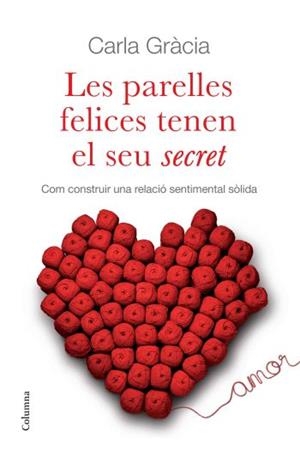 PARELLES FELICES TENEN EL SEU SECRET, LES | 9788466410342 | GRACIA, CARLA | Llibreria Aqualata | Comprar llibres en català i castellà online | Comprar llibres Igualada