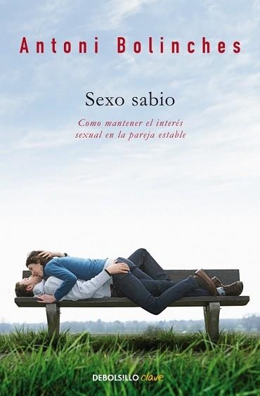 SEXO SABIO (BEST SELLER CLAVE) | 9788499086590 | BOLINCHES, ANTONI | Llibreria Aqualata | Comprar libros en catalán y castellano online | Comprar libros Igualada