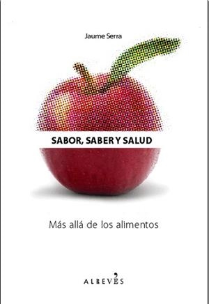 SABOR, SABER Y SALUD | 9788415098003 | SERRA, JAUME | Llibreria Aqualata | Comprar libros en catalán y castellano online | Comprar libros Igualada