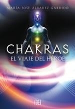 CHAKRAS, EL VIAJE DEL HEROE | 9788496111851 | ALVAREZ GARRIDO, MARIA JOSE | Llibreria Aqualata | Comprar libros en catalán y castellano online | Comprar libros Igualada