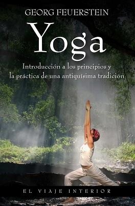 YOGA. INTRODUCCION A LOS PRINCIPIOS | 9788497545297 | FEUERSTEIN, GEORG | Llibreria Aqualata | Comprar libros en catalán y castellano online | Comprar libros Igualada