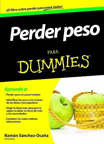 PERDER PESO PARA DUMMIES | 9788432921308 | SANCHEZ-OCAÑA, RAMON | Llibreria Aqualata | Comprar libros en catalán y castellano online | Comprar libros Igualada