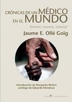 CRONICAS DE UN MEDICO EN EL MUNDO | 9788498883190 | OLLE, JAUME | Llibreria Aqualata | Comprar libros en catalán y castellano online | Comprar libros Igualada
