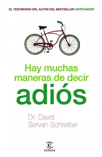 HAY MUCHAS MANERAS DE DECIR ADIÓS | 9788467038118 | SERVAN-SCHREIBER, DR DAVID | Llibreria Aqualata | Comprar libros en catalán y castellano online | Comprar libros Igualada