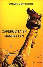 CAPERUCITA EN MANHATTAN (LAS TRES EDADES 3) | 9788478442010 | MARTIN GAITE,CARMEN | Llibreria Aqualata | Comprar libros en catalán y castellano online | Comprar libros Igualada