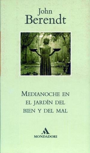MEDIANOCHE EN EL JARDIN DEL BIEN Y DEL MAL (LITERATURA 40) | 9788439700968 | BERENDT, JOHN | Llibreria Aqualata | Comprar llibres en català i castellà online | Comprar llibres Igualada