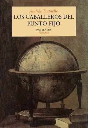 CABALLEROS DEL PUNTO FIJO, LOS | 9788481911169 | TRAPIELLO, ANDRES | Llibreria Aqualata | Comprar llibres en català i castellà online | Comprar llibres Igualada