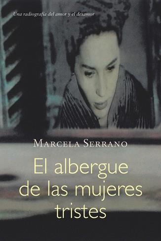 ALBERGUE DE LAS MUJERES TRISTES, EL | 9788420483733 | SERRANO, MARCELA | Llibreria Aqualata | Comprar libros en catalán y castellano online | Comprar libros Igualada