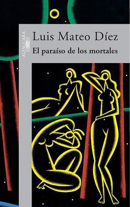 PARAISO DE LOS MORTALES, EL | 9788420483801 | MATEO DIEZ, LUIS | Llibreria Aqualata | Comprar libros en catalán y castellano online | Comprar libros Igualada