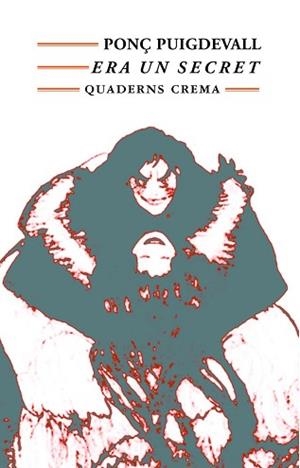 ERA UN SECRET | 9788477272564 | PUIGDEVALL, PONÇ | Llibreria Aqualata | Comprar llibres en català i castellà online | Comprar llibres Igualada