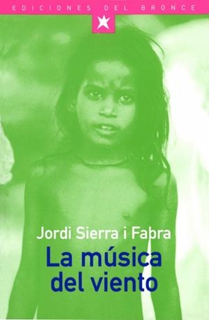MUSICA DEL VIENTO, LA (JOVENES DEL BRONCE 1) | 9788489854239 | SIERRA I FABRA, JORDI | Llibreria Aqualata | Comprar llibres en català i castellà online | Comprar llibres Igualada