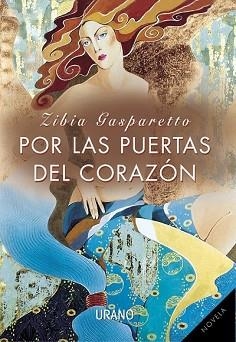 POR LAS PUERTAS DEL CORAZON | 9788479532734 | GASPARETTO, ZIBIA | Llibreria Aqualata | Comprar libros en catalán y castellano online | Comprar libros Igualada
