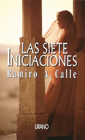 SIETE INICIACIONES, LAS | 9788479532741 | CALLE, RAMIRO.A | Llibreria Aqualata | Comprar llibres en català i castellà online | Comprar llibres Igualada