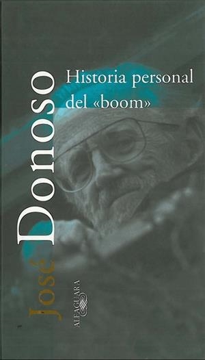 HISTORIA PERSONAL DEL BOOM (TEXTOS DE ESCRITOR) | 9788420430805 | DONOSO, JOSE | Llibreria Aqualata | Comprar libros en catalán y castellano online | Comprar libros Igualada