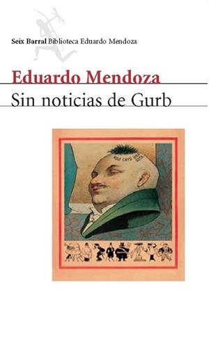 SIN NOTICIAS DE GURB (BIB. EDUARDO MENDOZA) | 9788432207822 | MENDOZA, EDUARDO | Llibreria Aqualata | Comprar llibres en català i castellà online | Comprar llibres Igualada